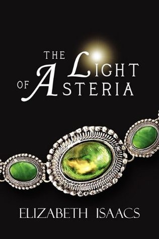 Cover of The Light of Asteria: Kailmeyra's Last Hope (Kailmeyra, #1)
