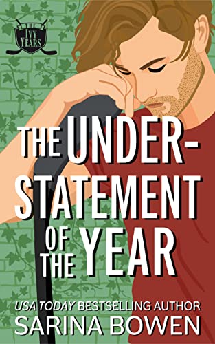 Cover of The Understatement of the Year (The Ivy Years, #3)