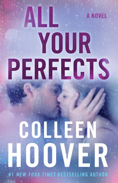 Cover of All Your Perfects (Hopeless, #3)