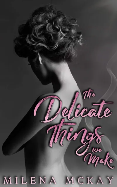 Cover of The Delicate Things We Make