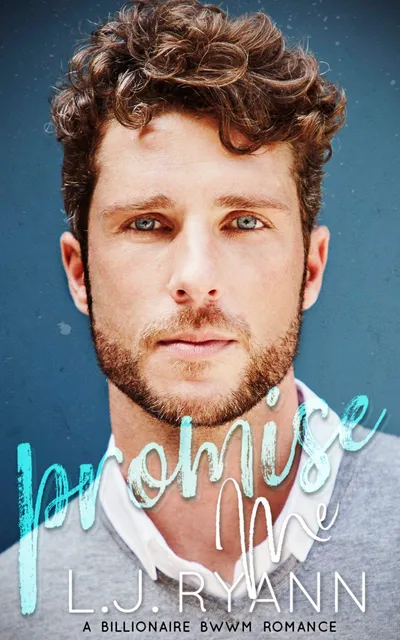 Cover of Promise Me: A BWWM, Clean Marriage of Convenience, Billionaire Romance