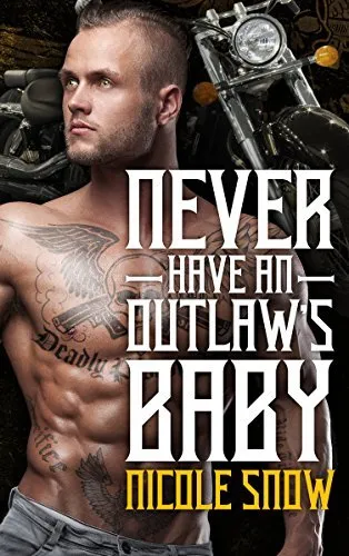 Cover of Never Have an Outlaw's Baby