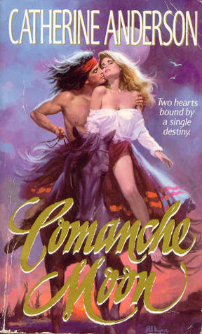 Cover of Comanche Moon (Comanche, #1)
