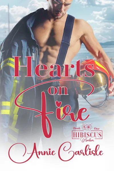 Cover of Hearts on Fire: A Small Town Firefighter Romance