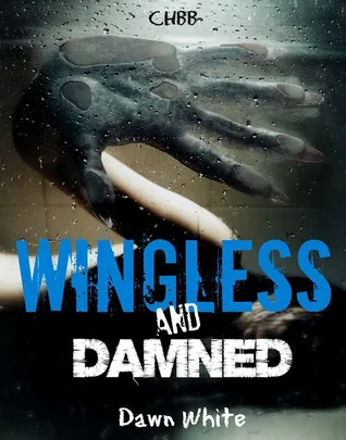 Cover of Wingless and Damned