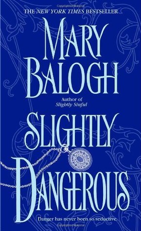 Cover of Slightly Dangerous (Bedwyn Saga, #6)