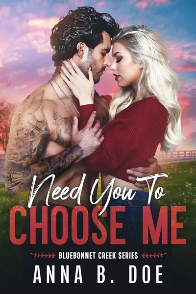 Cover of Need You to Choose Me