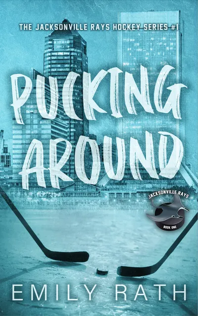 Cover of Pucking Around (Jacksonville Rays, #1)