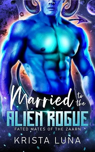 Cover of Married to the Alien Rogue