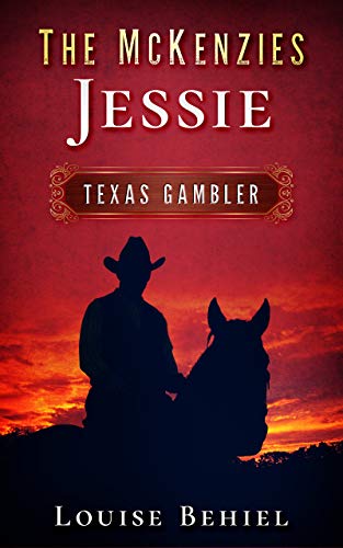 Cover of Jessie, Texas Gambler: A Marriage of Convenience Western Historical Romance - Book 1 of The McKenzies