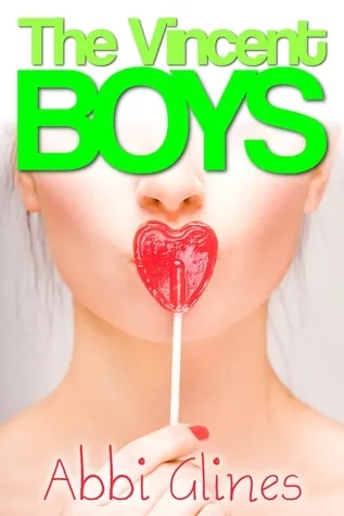 Cover of The Vincent Boys (The Vincent Boys, #1)