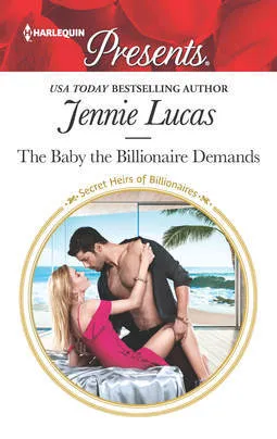 Cover of The Baby the Billionaire Demands