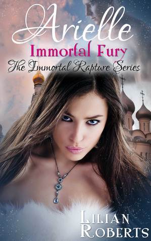 Cover of Arielle Immortal Fury (Immortal Rapture, #6)