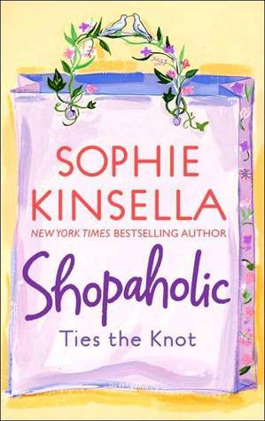 Cover of Shopaholic Ties the Knot (Shopaholic, #3)