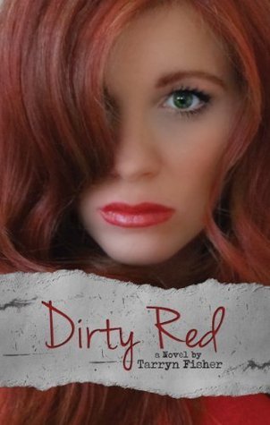 Cover of Dirty Red (Love Me with Lies, #2)