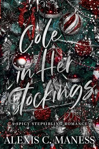Cover of Cole in Her Stockings: A Spicy Stepsibling Romance