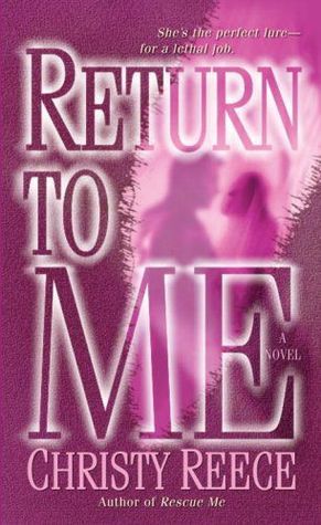 Cover of Return to Me (Last Chance Rescue, #2)