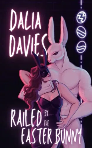 Cover of Railed by the Easter Bunny