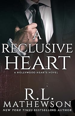 Cover of A Reclusive Heart (Hollywood Hearts, #2)