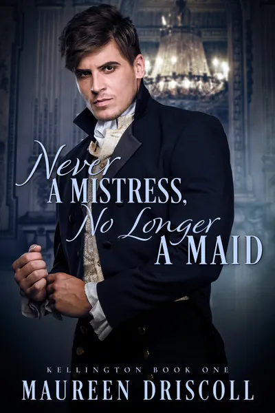 Cover of Never a Mistress, No Longer a Maid