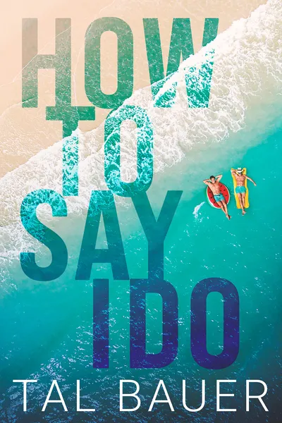 Cover of How to Say I Do