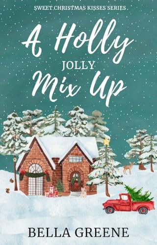 Cover of A Holly Jolly Mix Up: A Small Town Holiday Clean Romance