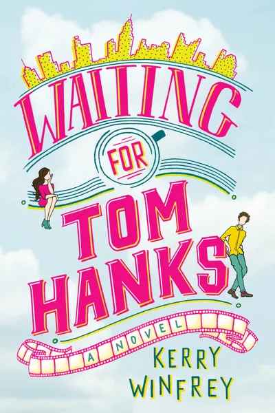 Cover of Waiting for Tom Hanks
