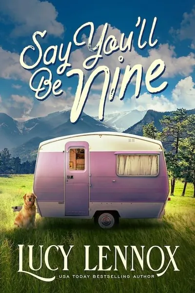 Cover of Say You’ll Be Nine