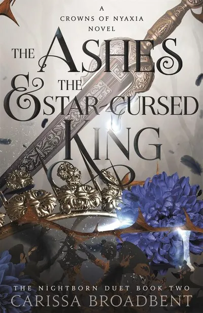 Cover of The Ashes & the Star-Cursed King