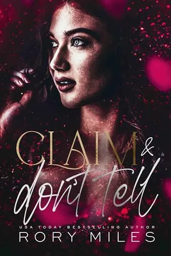 Cover of Claim & Don't Tell