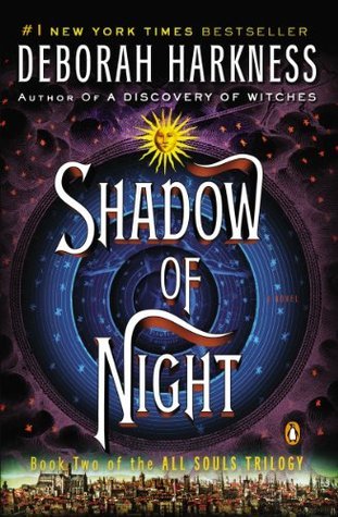 Cover of Shadow of Night (All Souls, #2)