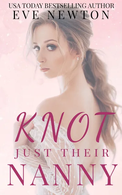 Cover of Knot Just Their Nanny