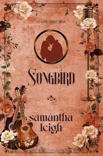 Cover of Songbird: A Small Town Bodyguard Romance