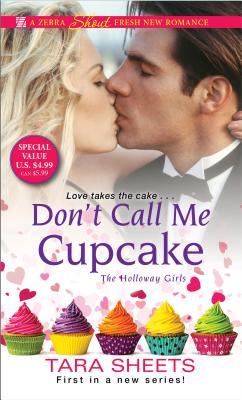 Cover of Don't Call Me Cupcake (The Holloway Girls, #1)