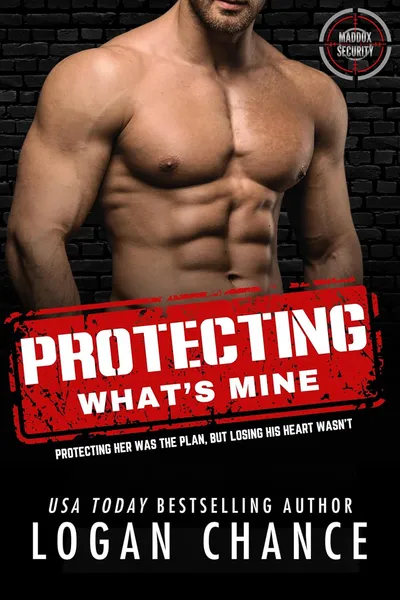 Cover of Protecting What's Mine: A Forced Proximity Bodyguard Romance