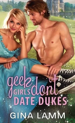 Cover of Geek Girls Don't Date Dukes