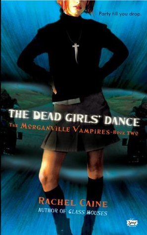 Cover of The Dead Girls' Dance (The Morganville Vampires, #2)