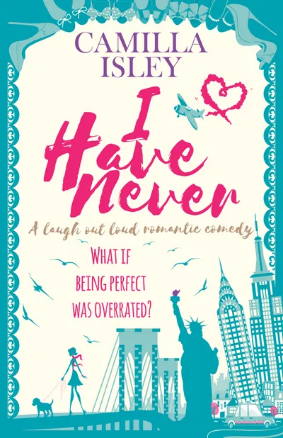Cover of I Have Never (First Comes Love, #2)