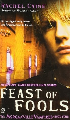 Cover of Feast of Fools (The Morganville Vampires, #4)