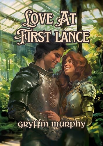 Cover of Love At First Lance: A Cozy Romantic Fantasy