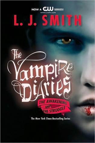 Cover of The Awakening / The Struggle (The Vampire Diaries, #1-2)