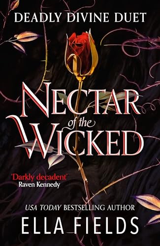 Cover of Nectar of the Wicked: A HOT Enemies-To-lovers and Marriage of Convenience Dark Fantasy Romance!