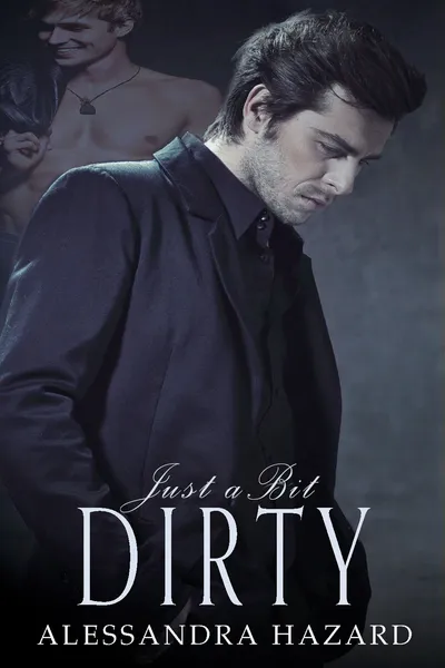 Cover of Just a Bit Dirty