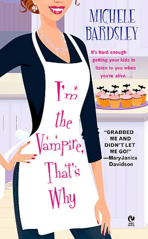 Cover of I'm the Vampire, That's Why