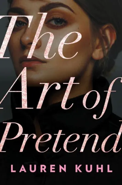 Cover of The Art of Pretend: A Complicated Summer Romance Novel of Toxic Friendship and Forbidden Love