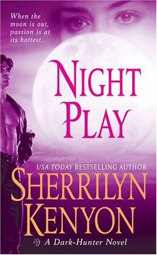 Cover of Night Play (Dark-Hunter, #5; Were-Hunter, #1)