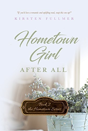 Cover of Hometown Girl After All (Hometown, #2)
