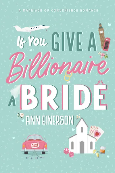 Cover of If You Give a Billionaire a Bride