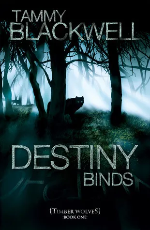 Cover of Destiny Binds (Timber Wolves Trilogy, #1)