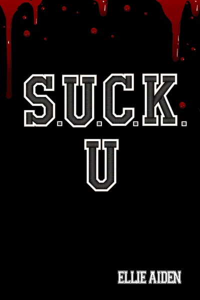 Cover of Suck U (Suck U, #1)
